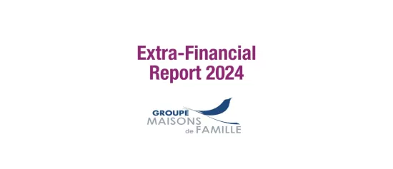 Extra-Financial Report 2024 Groupe Maisons de Famille Extra-Financial Report 2024 Groupe Maisons de Famille